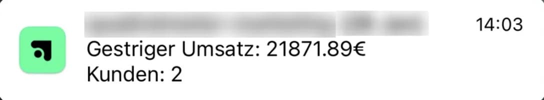 Benachrichtigung: gestriger Umsatz über 21.000 Euro, 2 Kunden